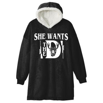 She Wants the D Hunting Hooded Wearable Blanket