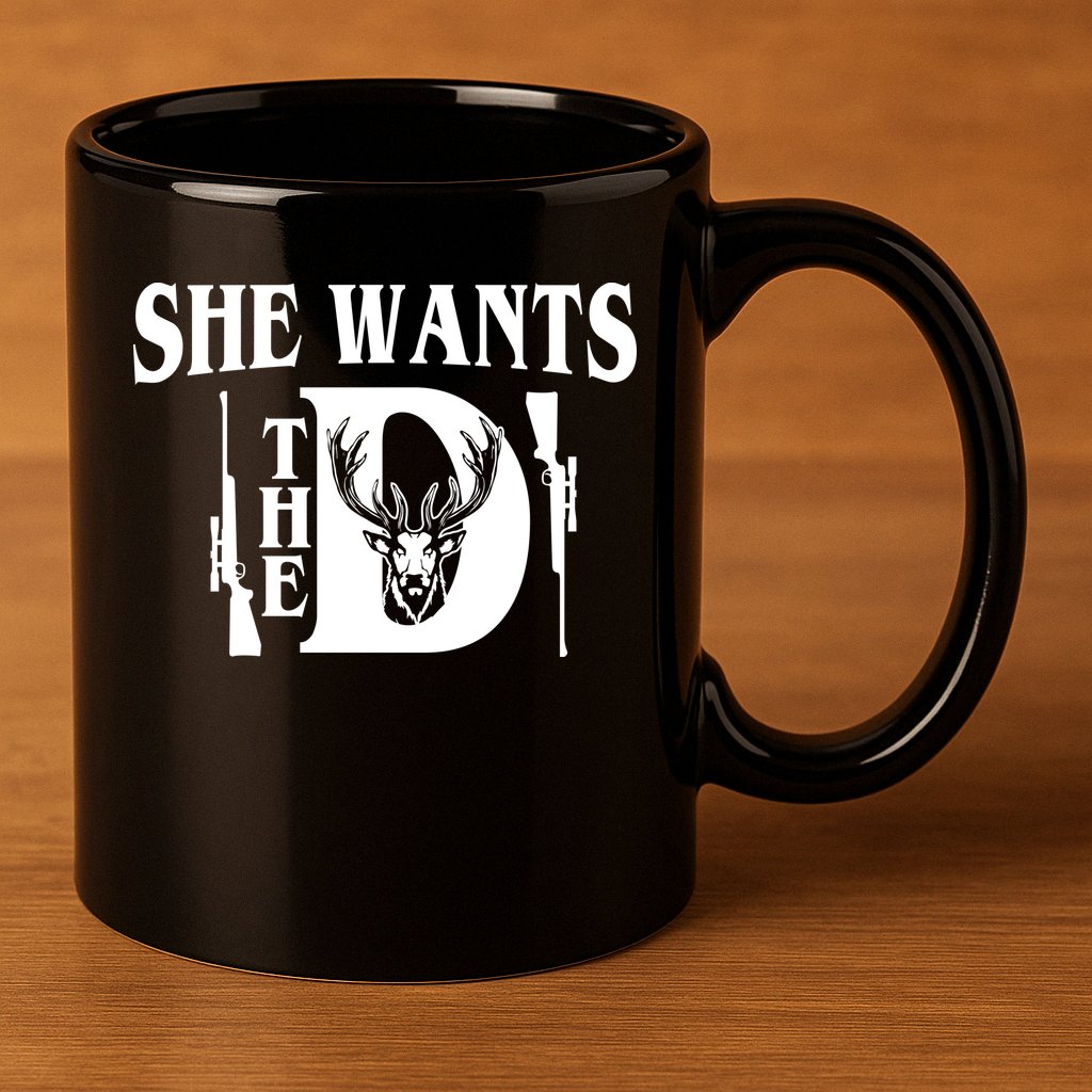 She Wants the D Hunting 11oz C Handle Ceramic Mug