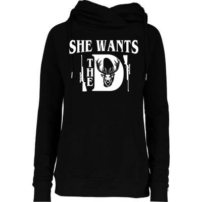 She Wants the D Hunting Womens Funnel Neck Pullover Hood