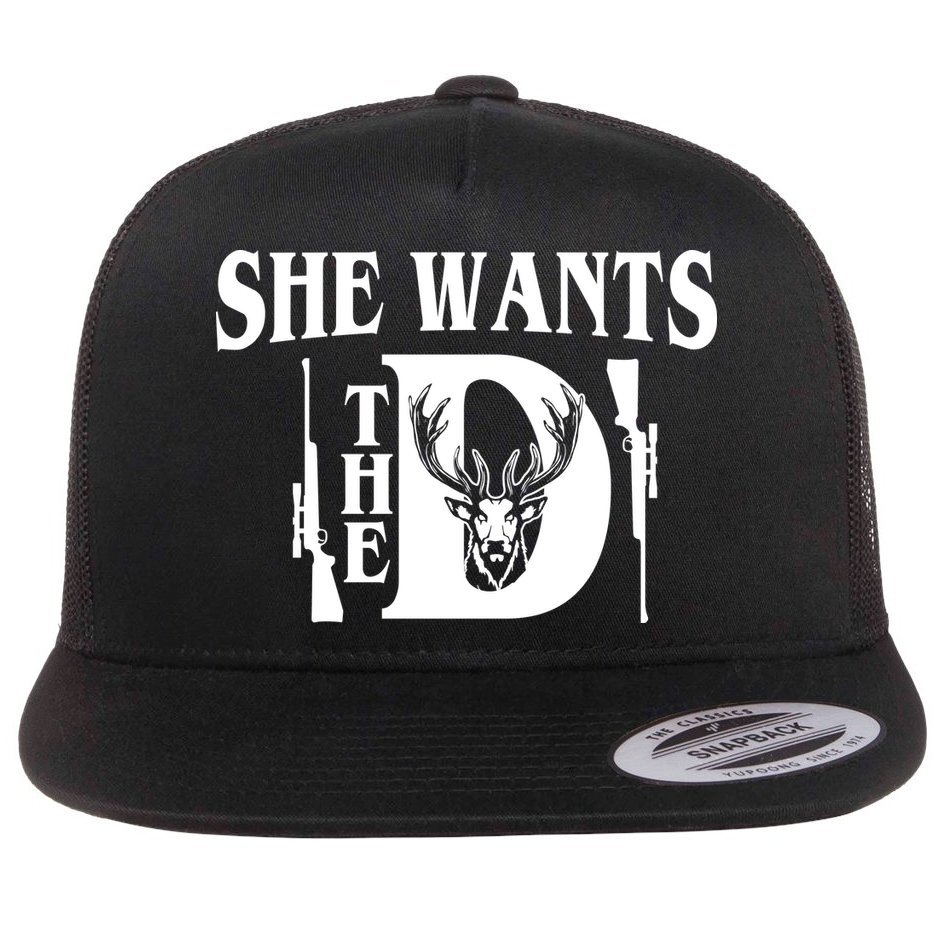 She Wants the D Hunting Flat Bill Trucker Hat
