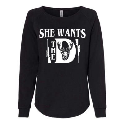 She Wants the D Hunting Womens California Wash Sweatshirt