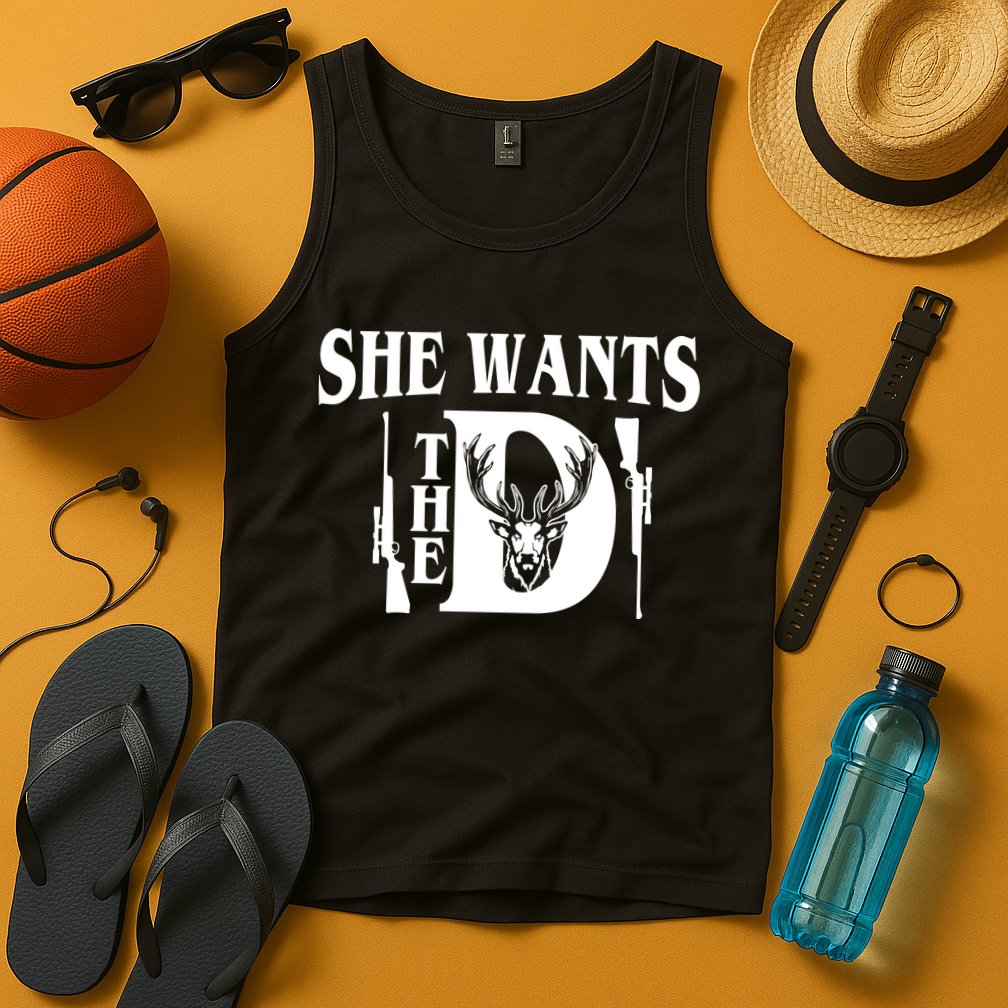 She Wants the D Hunting Tank Top