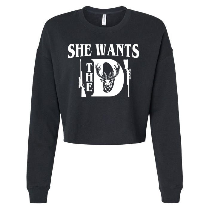 She Wants the D Hunting Cropped Pullover Crew