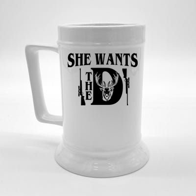 She Wants the D Hunting Beer Stein