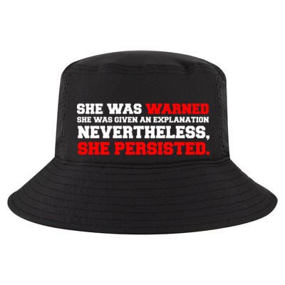 She Was Warned - Given an Explanation. Nevertheless, She Persisted. Cool Comfort Performance Bucket Hat