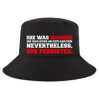 She Was Warned - Given an Explanation. Nevertheless, She Persisted. Cool Comfort Performance Bucket Hat