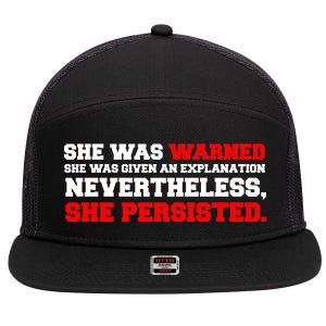 She Was Warned - Given an Explanation. Nevertheless, She Persisted. 7 Panel Mesh Trucker Snapback Hat