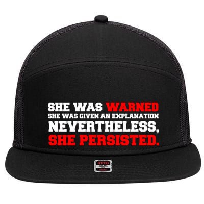 She Was Warned - Given an Explanation. Nevertheless, She Persisted. 7 Panel Mesh Trucker Snapback Hat