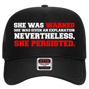 She Was Warned - Given an Explanation. Nevertheless, She Persisted. High Crown Mesh Back Trucker Hat