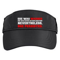 She Was Warned - Given an Explanation. Nevertheless, She Persisted. Adult Drive Performance Visor
