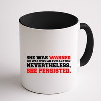 She Was Warned - Given an Explanation. Nevertheless, She Persisted. Mug