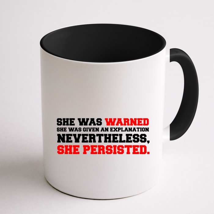 She Was Warned - Given an Explanation. Nevertheless, She Persisted. Mug