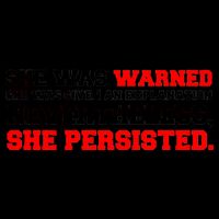 She Was Warned - Given an Explanation. Nevertheless, She Persisted. Mug