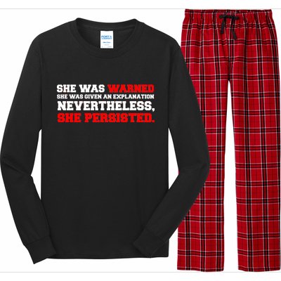 She Was Warned - Given an Explanation. Nevertheless, She Persisted. Long Sleeve Pajama Set