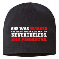 She Was Warned - Given an Explanation. Nevertheless, She Persisted. Sustainable Beanie