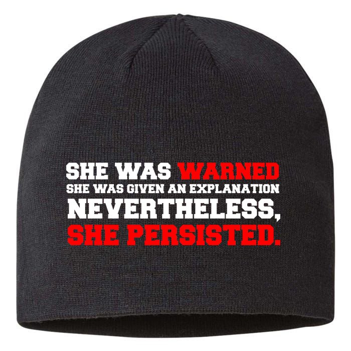 She Was Warned - Given an Explanation. Nevertheless, She Persisted. Sustainable Beanie