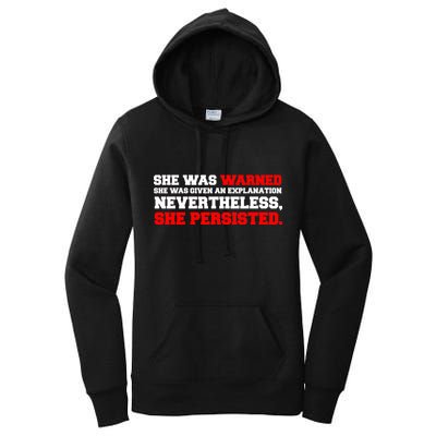 She Was Warned - Given an Explanation. Nevertheless, She Persisted. Women's Pullover Hoodie