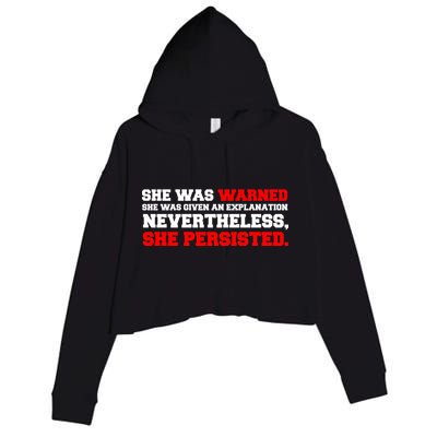 She Was Warned - Given an Explanation. Nevertheless, She Persisted. Crop Fleece Hoodie