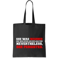 She Was Warned - Given an Explanation. Nevertheless, She Persisted. Bag