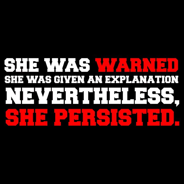 She Was Warned - Given an Explanation. Nevertheless, She Persisted. Mousepad