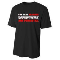 She Was Warned - Given an Explanation. Nevertheless, She Persisted. Performance Sprint T-Shirt