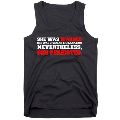 She Was Warned - Given an Explanation. Nevertheless, She Persisted. Tank Top