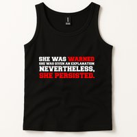 She Was Warned - Given an Explanation. Nevertheless, She Persisted. Tank Top