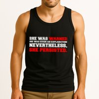 She Was Warned - Given an Explanation. Nevertheless, She Persisted. Tank Top
