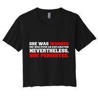 She Was Warned - Given an Explanation. Nevertheless, She Persisted. Crop Top