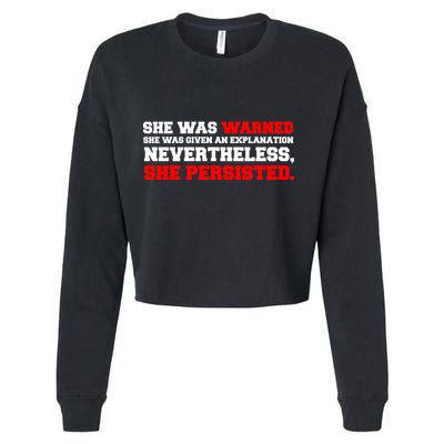 She Was Warned - Given an Explanation. Nevertheless, She Persisted. Cropped Pullover Crew