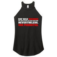 She Was Warned - Given an Explanation. Nevertheless, She Persisted. Women's Perfect Tri Rocker Tank