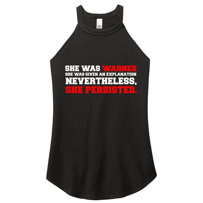 She Was Warned - Given an Explanation. Nevertheless, She Persisted. Women's Perfect Tri Rocker Tank