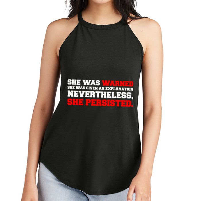 She Was Warned - Given an Explanation. Nevertheless, She Persisted. Women's Perfect Tri Rocker Tank
