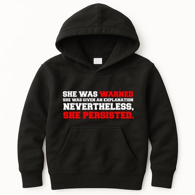 She Was Warned - Given an Explanation. Nevertheless, She Persisted. Kids Hoodie