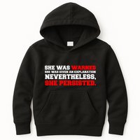 She Was Warned - Given an Explanation. Nevertheless, She Persisted. Kids Hoodie