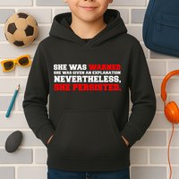 She Was Warned - Given an Explanation. Nevertheless, She Persisted. Kids Hoodie