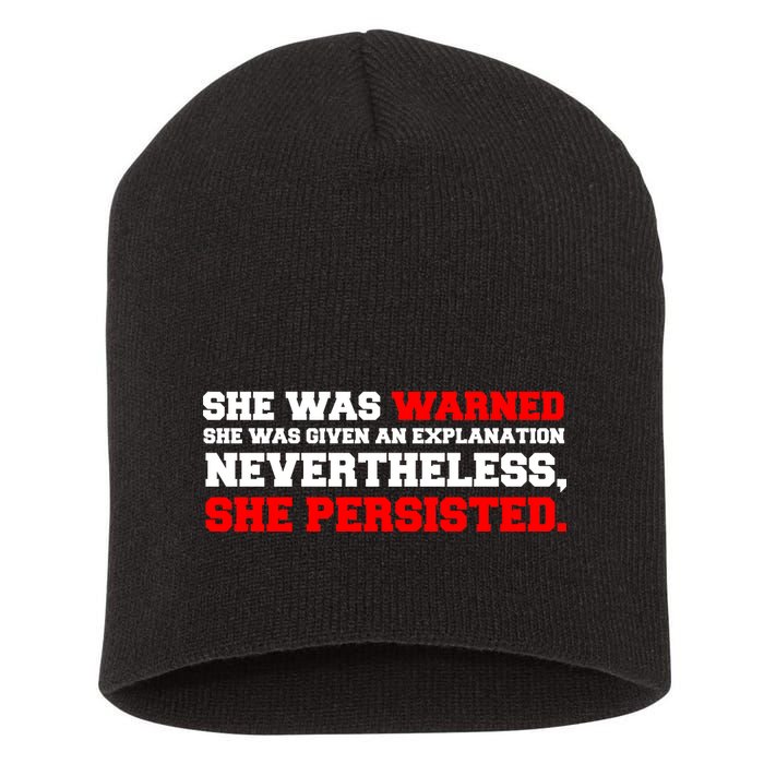 She Was Warned - Given an Explanation. Nevertheless, She Persisted. Short Acrylic Beanie