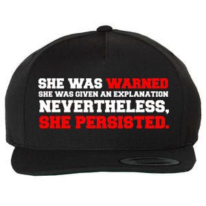 She Was Warned - Given an Explanation. Nevertheless, She Persisted. Wool Snapback Cap