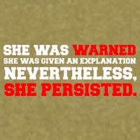 She Was Warned - Given an Explanation. Nevertheless, She Persisted. Garment-Dyed Women's Muscle Tee