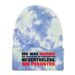 She Was Warned - Given an Explanation. Nevertheless, She Persisted. Tie Dye 12in Knit Beanie