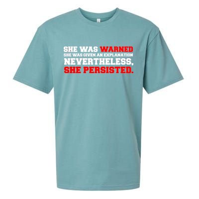 She Was Warned - Given an Explanation. Nevertheless, She Persisted. Sueded Cloud Jersey T-Shirt