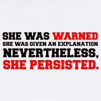 She Was Warned - Given an Explanation. Nevertheless, She Persisted. Garment-Dyed Sweatshirt