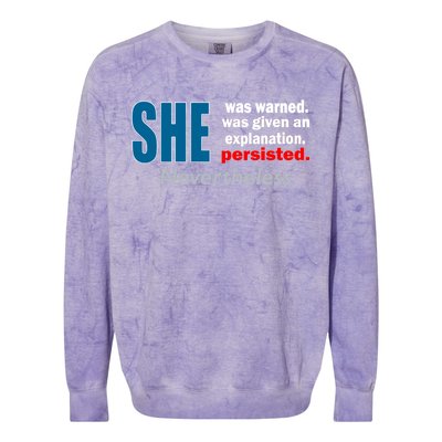 She Was Warned Given An Explanation Persisted Nevertheless Colorblast Crewneck Sweatshirt