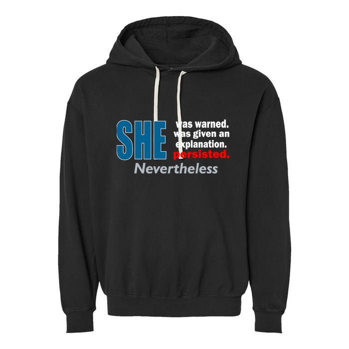 She Was Warned Given An Explanation Persisted Nevertheless Garment-Dyed Fleece Hoodie