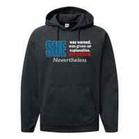 She Was Warned Given An Explanation Persisted Nevertheless Performance Fleece Hoodie