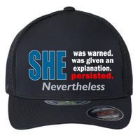 She Was Warned Given An Explanation Persisted Nevertheless Flexfit Unipanel Trucker Cap