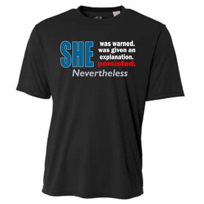 She Was Warned Given An Explanation Persisted Nevertheless Cooling Performance Crew T-Shirt