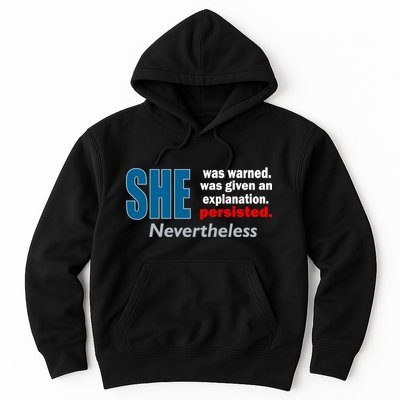 She Was Warned Given An Explanation Persisted Nevertheless Hoodie