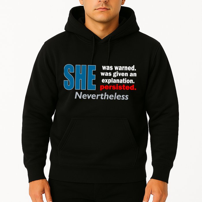 She Was Warned Given An Explanation Persisted Nevertheless Hoodie