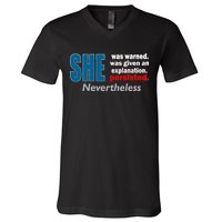 She Was Warned Given An Explanation Persisted Nevertheless V-Neck T-Shirt